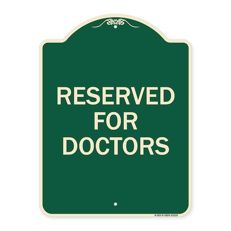 Signmission Reserved for Doctors Heavy-Gauge Aluminum Architectural Sign, 24" x 18", G-1824-23210 A-DES-G-1824-23210